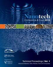 Nanotechnology 2012: Advanced Materials, CNTs, Films and Composites Technical Proceedings of the 2012 NSTI Nanotechnology Conference and Expo (Volume 1)
