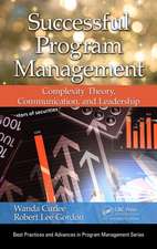 Successful Program Management: Complexity Theory, Communication, and Leadership