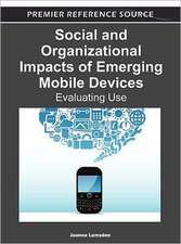 Social and Organizational Impacts of Emerging Mobile Devices