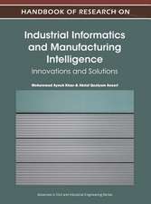 Handbook of Research on Industrial Informatics and Manufacturing Intelligence