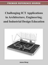 Challenging ICT Applications in Architecture, Engineering, and Industrial Design Education