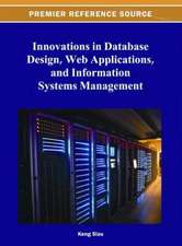 Innovations in Database Design, Web Applications, and Information Systems Management