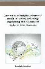 Cases on Interdisciplinary Research Trends in Science, Technology, Engineering, and Mathematics