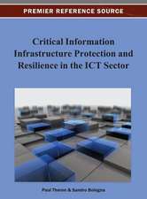 Critical Information Infrastructure Protection and Resilience in the Ict Sector