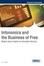 Infonomics and the Business of Free