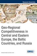 Geo-Regional Competitiveness in Central and Eastern Europe, the Baltic Countries, and Russia