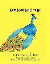 God Made My Butt Big