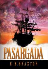 Braxtor, R: Pasargada