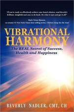 Vibrational Harmony