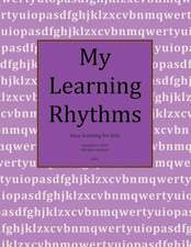 My Learning Rhythms