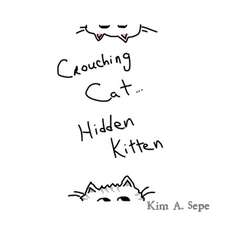 Crouching Cat, Hidden Kitten