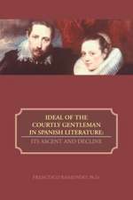 Ideal of the Courtly Gentleman in Spanish Literature