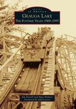 Geauga Lake: The Funtime Years 1969-1995