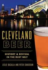 Cleveland Beer: History & Revival in the Rust Belt