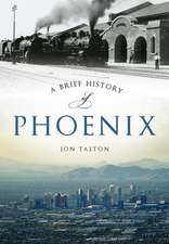 A Brief History of Phoenix