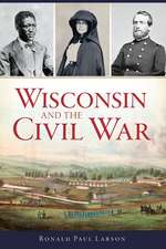 Wisconsin and the Civil War