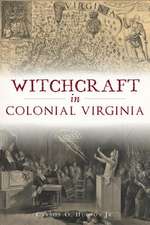 Witchcraft in Colonial Virginia