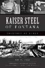 Kaiser Steel of Fontana