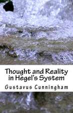 Thought and Reality in Hegel's System