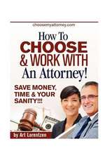 How to Choose & Work with an Attorney