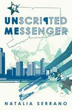 Unscripted Messenger