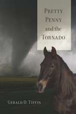 Pretty Penny and the Tornado