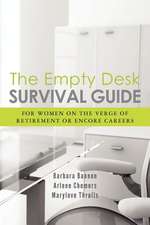 The Empty Desk Survival Guide