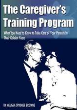 The Caregiver's Training Program