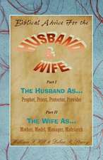 Biblical Advice for the Husband & Wife