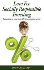 Low Fee Socially Responsible Investing