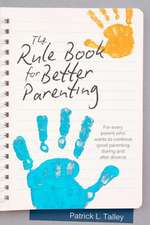 Rule Book for Better Parenting