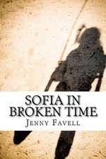 Sofia in Broken Time