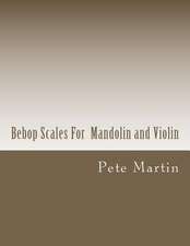 Bebop Scales for Mandolin and Violin