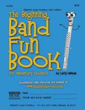 The Beginning Band Fun Book (Flute)