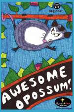 Awesome Opossum