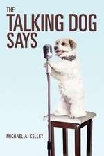 The Talking Dog Says