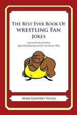 The Best Ever Book of Wrestling Fan Jokes