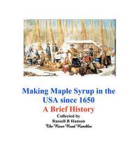 Making Maple Syrup in the USA Since 1650