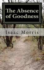 The Absence of Goodness