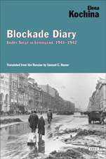 Blockade Diary: Under Siege in Leningrad, 1941-1942