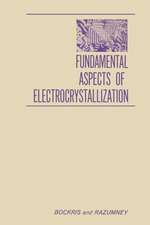 Fundamental Aspects of ELECTROCRYSTALLIZATION