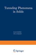 Tunneling Phenomena in Solids: Lectures presented at the 1967/NATO Advanced Study Institute at Risö, Denmark