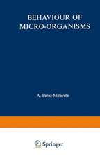 Behaviour of Micro-organisms: Based on the Proceedings of the 10th International Congress of Microbiology held in Mexico City