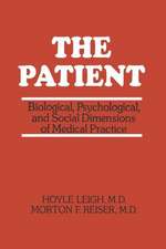 The Patient: Biological, Psychological, and Social Dimensions of Medical Practice