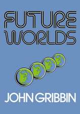 Future Worlds