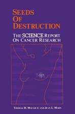 Seeds of Destruction: The Science Report on Cancer Research