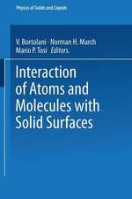 Interaction of Atoms and Molecules with Solid Surfaces