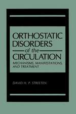 Orthostatic Disorders of the Circulation: Mechanisms, Manifestations, and Treatment