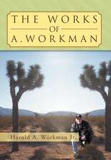 Workman Jr, H: Works of A. Workman