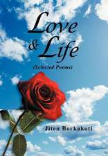 Borkakoti, J: Love & Life